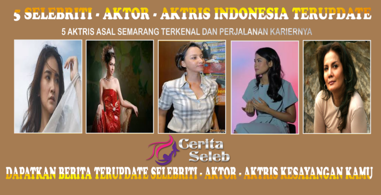 5 Aktris Asal Semarang
